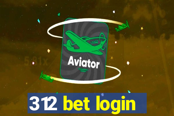 312 bet login